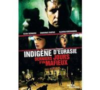 Indigène d'Eurasie : Derniers jours d'un mafieux E