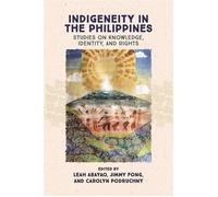 Indigeneity in the Philippines Studies on Knowledge, Identity, and Rights - Lisa Decenteceo - University of Hawaii Press - ebook (ePub) - Livre