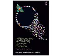 Indigenous And Decolonizing Studies In Education