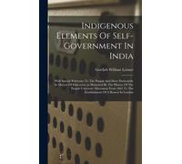 Indigenous Elements Of Self-Government In India