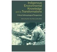 Indigenous Enviromental Knowledge And Its Transformations