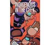 Indigenous in the City Evelyn J Peters, Chris Andersen (Auteur)