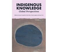 Indigenous Knowledge: Global Perspectives - Samuel Curkpatrick - Miegunyah Press - ebook (ePub) - Livre