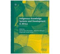 Indigenous Knowledge Systems And Development In Africa
