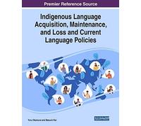 Indigenous Language Acquisition, Maintenance, And Loss And Current Language Policies