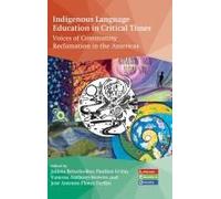 Indigenous Language Education In Critical Times