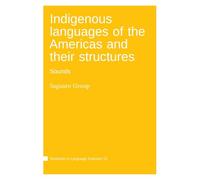 Indigenous languages of the Americas and their structures: Sounds
