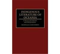 Indigenous Literature of Oceania, Bibliographies and Indexes in World History Nicholas J. Goetzfridt (Auteur)