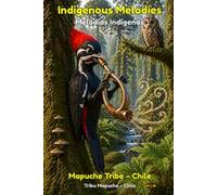 Indigenous Melodies - Mapuche Tribe: A Native-Inspired Coloring Book for Children
