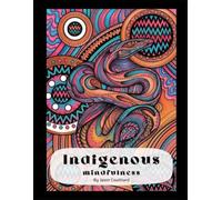 Indigenous Mindfulness: Color Indigenous art by Jason Coulthard