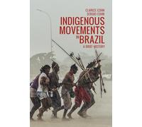 Indigenous Movements in Brazil: A brief history