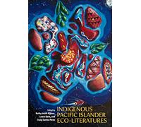 Indigenous Pacific Islander Eco-Literatures