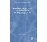 Indigenous Peoples In The International Arena