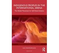 Indigenous Peoples In The International Arena