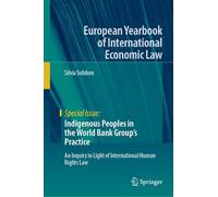 Indigenous Peoples in the World Bank Group's Practice: An Inquiry in Light of International Human Rights Law