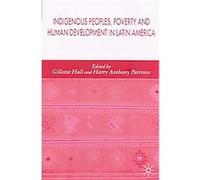 Indigenous Peoples, Poverty And Human Development In Latin America