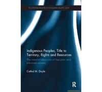 Indigenous Peoples, Title To Territory, Rights And Resources