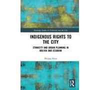 Indigenous Rights To The City