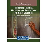 Indigenous Teaching Disciplines And Perspectives For Higher Education Paperback Book