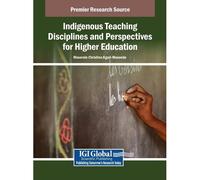 Indigenous Teaching Disciplines And Perspectives For Higher Education Paperback Book
