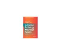 Indigenous Technology Knowledge Systems