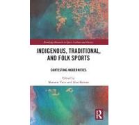 Indigenous, Traditional, And Folk Sports
