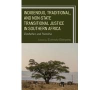 Indigenous Traditional and NonState Transitional Justice in Southern Africa Unknown (Auteur)