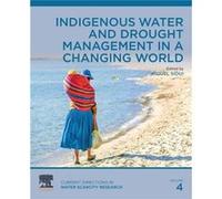 Indigenous Water and Drought Management in a Changing World Indigenous Water and Drought Management in a Changing World (Auteur)