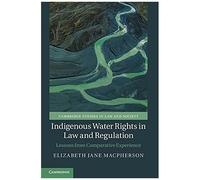Indigenous Water Rights In Law And Regulation