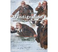 Indignation. entre polemique et controverse - Anne Régent-Susini - Presses De La Sorbonne Nouvelle - broché - Essai