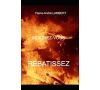 Indignez-vous - REBATISSEZ
