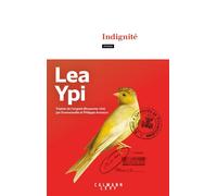 Indignité Une vie réinventée - Lea Ypi - Calmann-Levy - broché - Roman