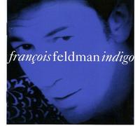 Feldman, François - Indigo [Import]