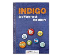 INDIGO - Das Wörterbuch mit Bildern: 2. Schuljahr bis 8. Schuljahr