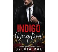 Indigo Deception: A Forbidden Love / Undercover Mafia Romance
