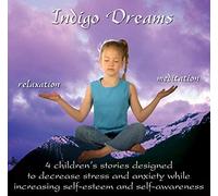 Indigo Dreams: Relaxation and Stress Management Bedtime Stories for Children, Improve Sleep, Manage Stress and Anxiety (Indigo Dreams) by Lite, Lori [2004] Audio CD