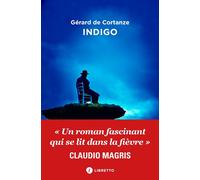 Indigo - Gérard de Cortanze - Libretto - broché - Roman