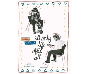 Indigo Girls: It's Only Life After All [Blu-ray]