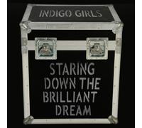 Indigo Girls - Staring Down the..