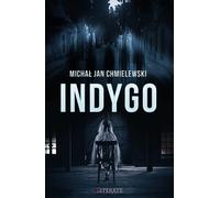 Indigo - Michał Jan Chmielewski (Buch auf Polnisch)