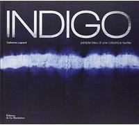 Indigo: Périple bleu d'une créatrice textile