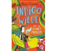 Indigo Wilde And The Giant Problem