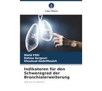 Indikatoren für den Schweregrad der Bronchialerweiterung: Was soll ich wählen?