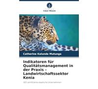 Indikatoren für Qualitätsmanagement in der Praxis - Landwirtschaftssektor Kenia: ISO-zertifizierte staatliche Unternehmen