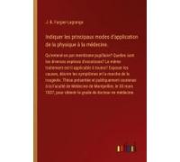 Indiquer Les Principaux Modes D'application De La Physique À La Médecine.