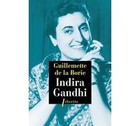 Indira Gandhi - Guillemette De La Borie - Libretto - broché - Biographie