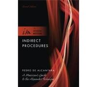 Indirect Procedures: A Musician'S Guide To The Alexander Technique (The Integrated Musician) (Paperback) Pedro De Alcantara, (Auteur)