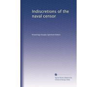 Indiscrétions du censeur naval
