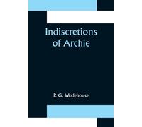 Indiscretions Of Archie