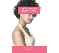 Indiscretions Of The Heart